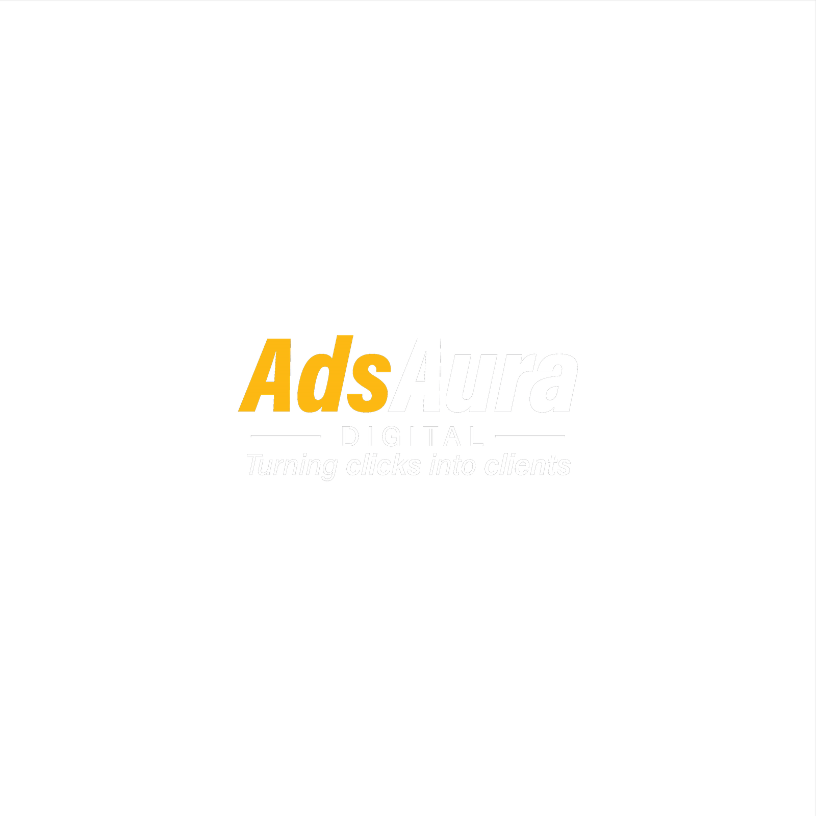 AdsAura Digital â€” Turning clicks into clients
